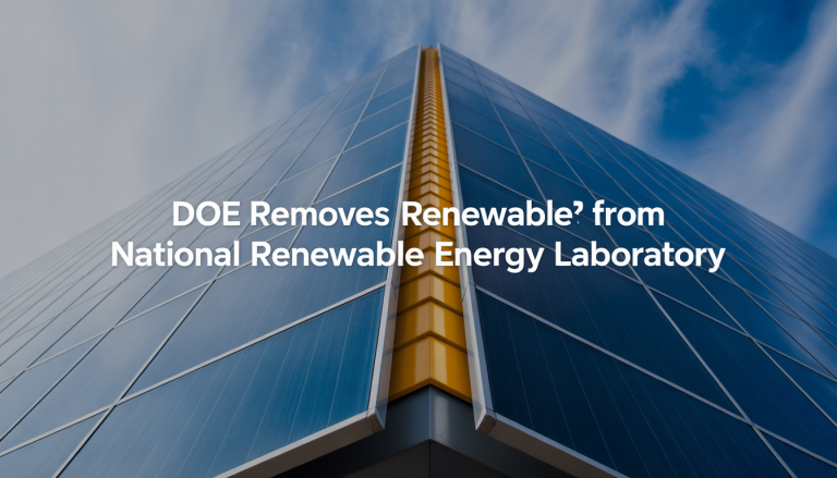 DOE removes “renewable” from National Renewable Energy Laboratory
