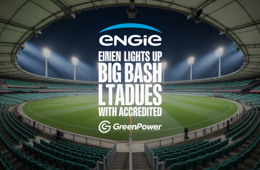 Engie lights up Big Bash Leagues stadium with accredited GreenPower